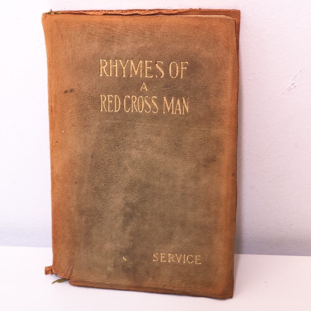 Rhymes of a Red Cross Man 1916 Robert Service collected poetry WWI leather book